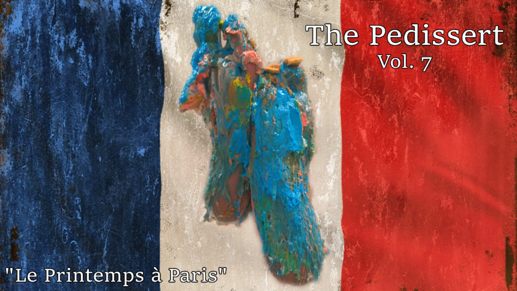 The Pedissert - Vol. 7 - "Le Printemps à Paris"
